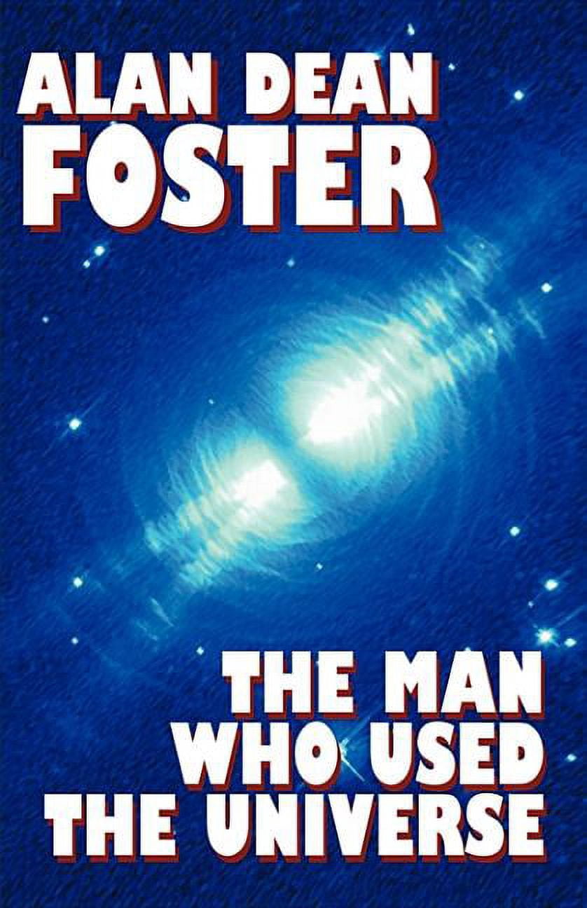 The Man Who Used the Universe, (Paperback)