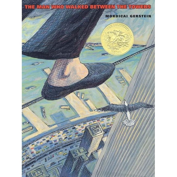 The Man Who Walked Between the Towers, (Hardcover)