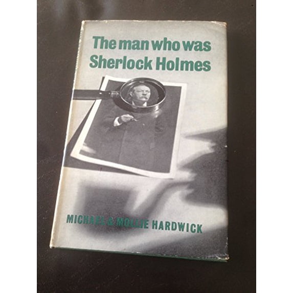 Pre-Owned The Man Who Was Sherlock Holmes (Hardcover) 0719506131 9780719506130