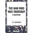 thumbnail image 1 of The Man Who Was Thursday: A Nightmare, (Hardcover), 1 of 1