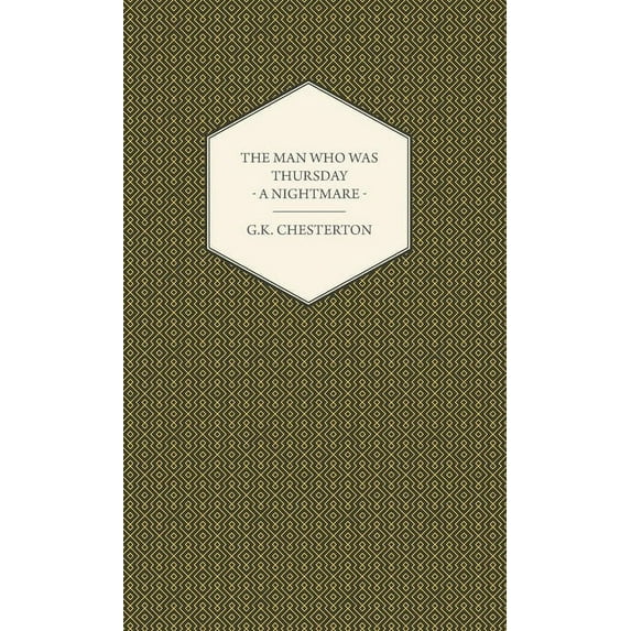 The Man Who Was Thursday - A Nightmare, (Paperback)