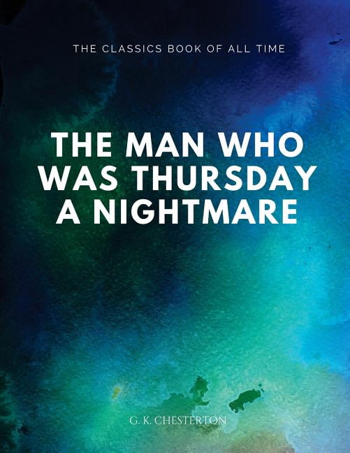 The Man Who Was Thursday: A Nightmare, (Paperback)