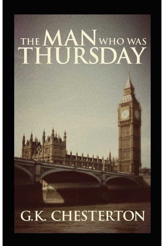 The Man Who Was Thursday : a Nightmare Annotated (Paperback)