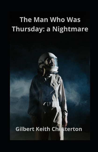 The Man Who Was Thursday : a Nightmare illustrated (Paperback)