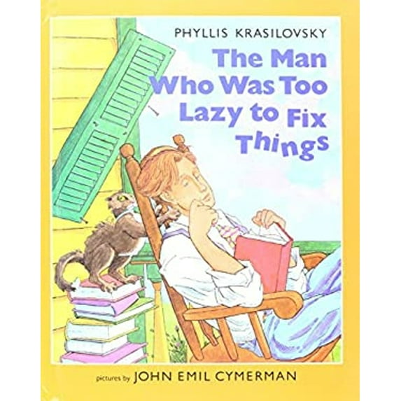 Pre-Owned The Man Who Was Too Lazy to Fix Things (Hardcover) 0688103944 9780688103941