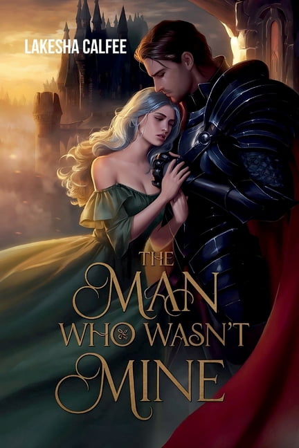 The Man Who Wasn't Mine: I loved him first, but now he belongs to someone else., (Paperback)