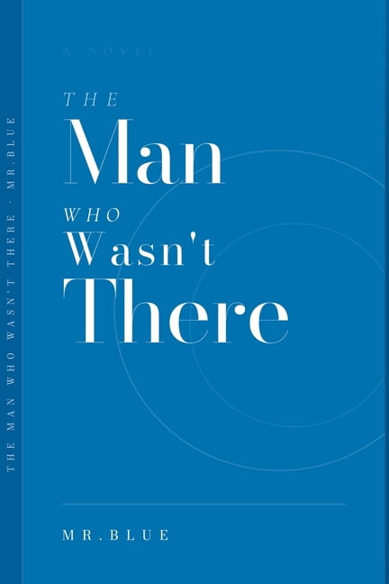 The Man Who Wasn't There: Neo-Noir - Political Thriller, (Paperback)
