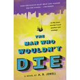 thumbnail image 1 of Pre-Owned The Man Who Wouldn't Die (Paperback) 0062201204 9780062201201, 1 of 1