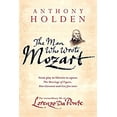 thumbnail image 1 of Pre-Owned The Man Who Wrote Mozart: Extraordinary Life of Lorenzo Da Ponte Hardcover Anthony Holden, 1 of 1