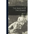 thumbnail image 1 of The Man With Two Names, (Hardcover), 1 of 1