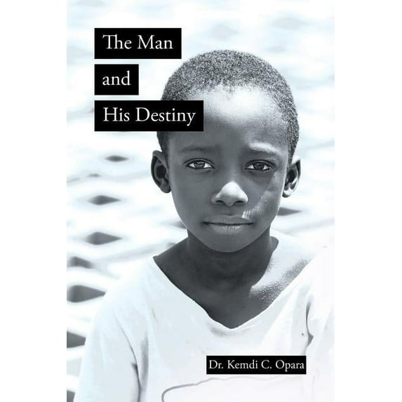 The Man and His Destiny, (Paperback)