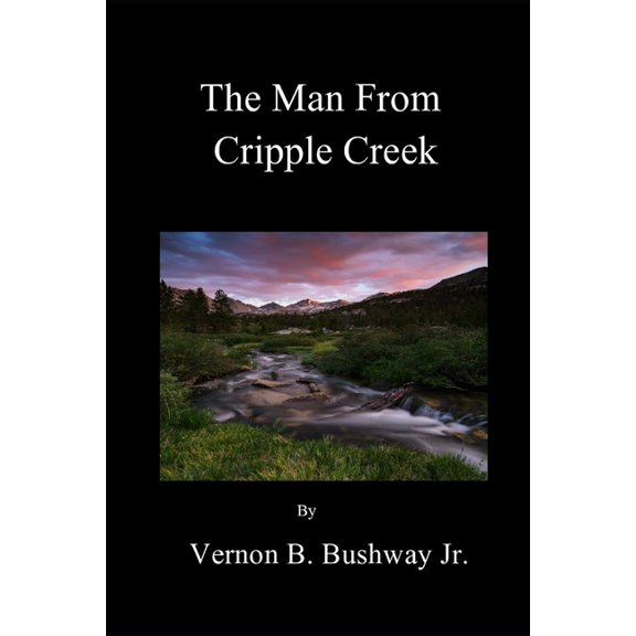 The Man from Cripple Creek (Paperback)