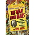 thumbnail image 1 of The Man from Mars: Ray Palmer's Amazing Pulp Journey, (Paperback), 1 of 1