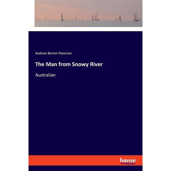 The Man from Snowy River: Australian, (Paperback)