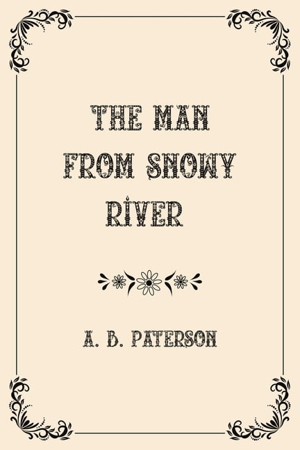 The Man from Snowy River : Luxurious Edition (Paperback)