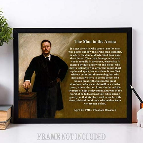 The Man in the Arena - Theodore Roosevelt - 11x14 Unframed Art Print - Great Gift for History Buffs