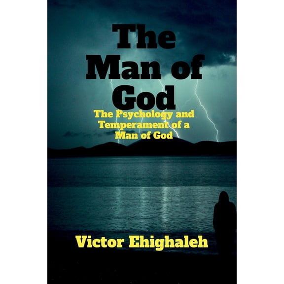 The Man of God: The Psychology and Temperament of a Man of God, (Paperback)