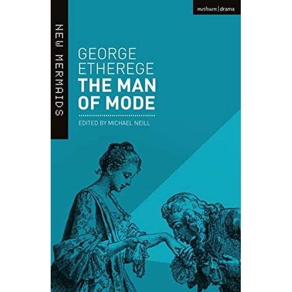 Pre-Owned The Man of Mode: New Edition (Paperback) 1474289533 9781474289535