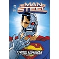 thumbnail image 1 of Man of Steel The Man of Steel: Cyborg Superman, (Paperback), 1 of 1
