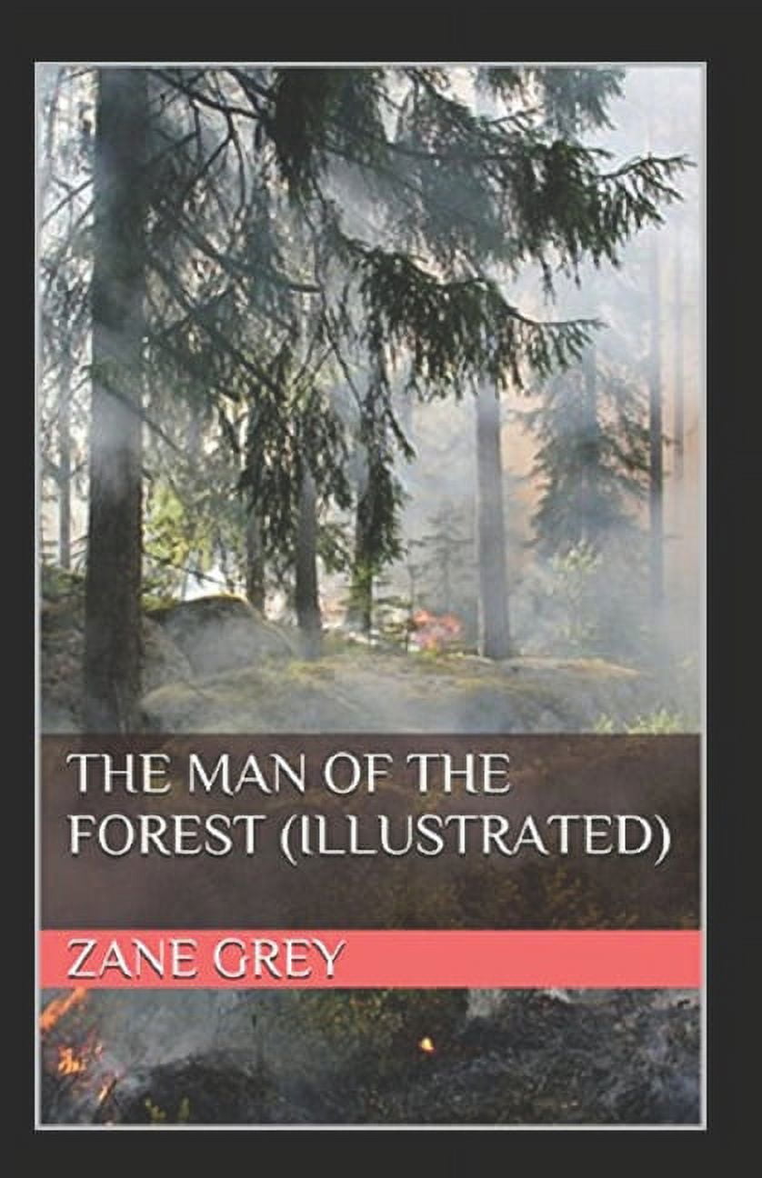 The Man of the Forest Illustrated (Paperback)