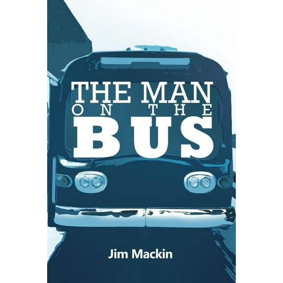 The Man on the Bus (Paperback)
