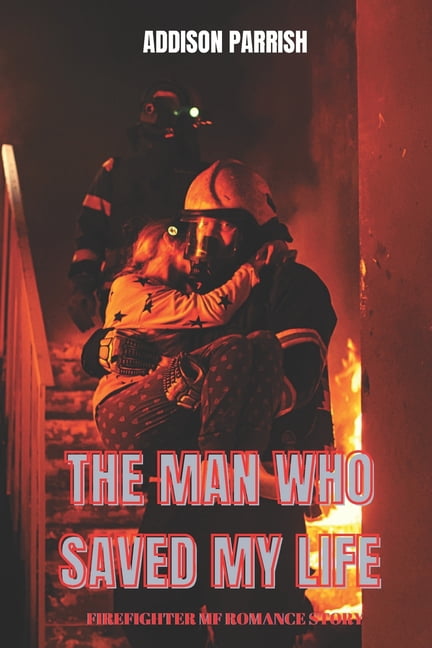 The Man who Saved My Life (Paperback)