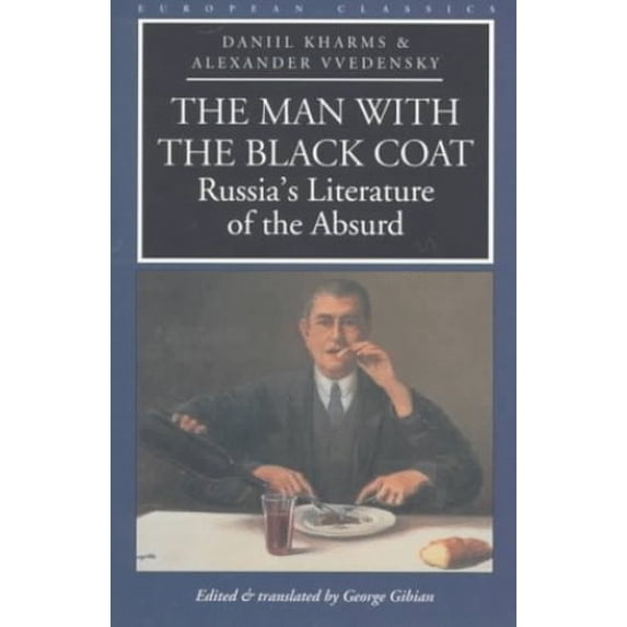 Pre-Owned The Man with the Black Coat: Russia's Literature of the Absurd (European Classics) (Paperback) 0810115735 9780810115736