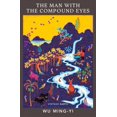 thumbnail image 1 of The Man with the Compound Eyes Wu Ming-Yi (Paperback), 1 of 1