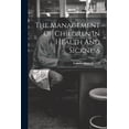 thumbnail image 1 of The Management Of Children In Health And Sickness (Paperback), 1 of 1