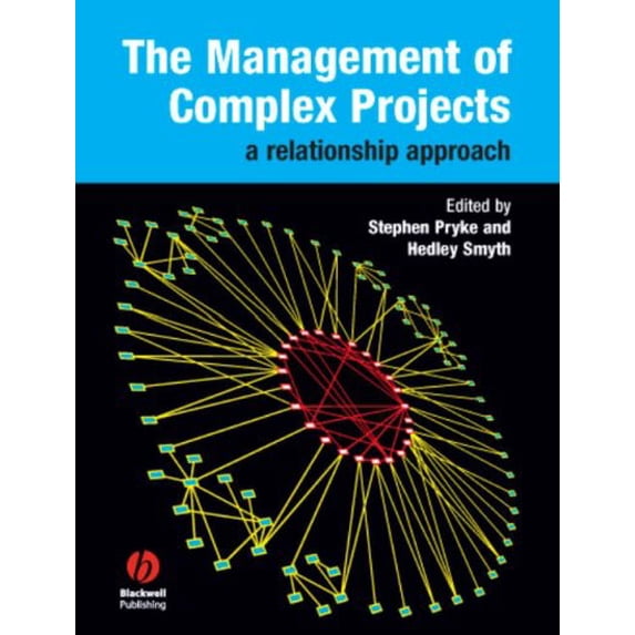 Pre-Owned The Management of Complex Projects : A Relationship Approach 9781405124317