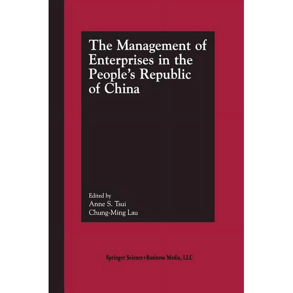 The Management of Enterprises in the People's Republic of China, (Paperback)