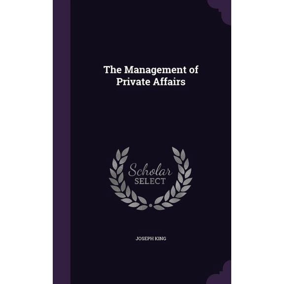 The Management of Private Affairs (Hardcover)