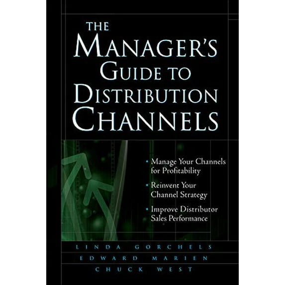Pre-Owned The Manager's Guide to Distribution Channels (Hardcover) 0071428682 9780071428682