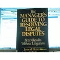 thumbnail image 1 of Pre-Owned The Manager's Guide to Resolving Legal Disputes : Better Results Without Litigation 9780060154493, 1 of 1