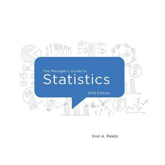 Pre-Owned The Manager's Guide to Statistics, 2018 edition (Paperback) 0979570425 9780979570421