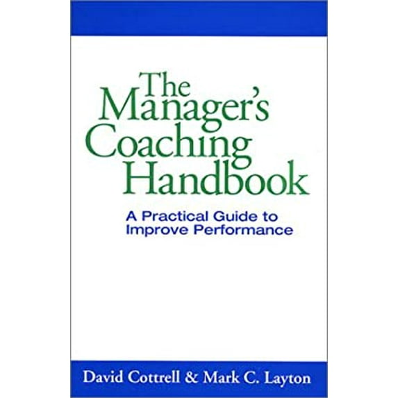 Pre-Owned The Manager's Coaching Handbook (Unknown) 0965878872 9780965878876