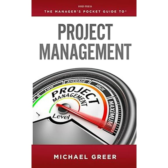 The Manager's Pocket Guide to Project Management Paperback