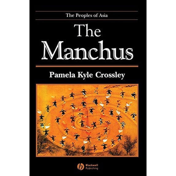 Pre-Owned The Manchus (Paperback) 0631235914 9780631235910
