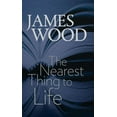 thumbnail image 1 of The Mandel Lectures in the Humanities at Brandeis University: The Nearest Thing to Life (Paperback), 1 of 1