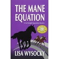 thumbnail image 1 of Pre-Owned The Mane Equation: A Cat Enright Equestrian Mystery Paperback, 1 of 1