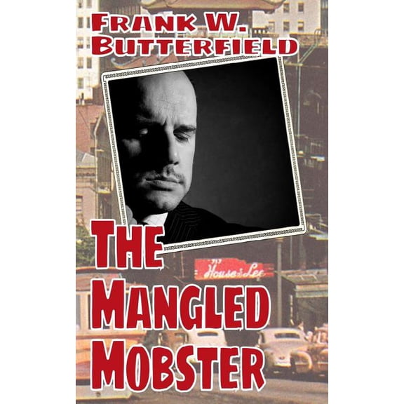 Nick Williams Mystery: The Mangled Mobster (Paperback)
