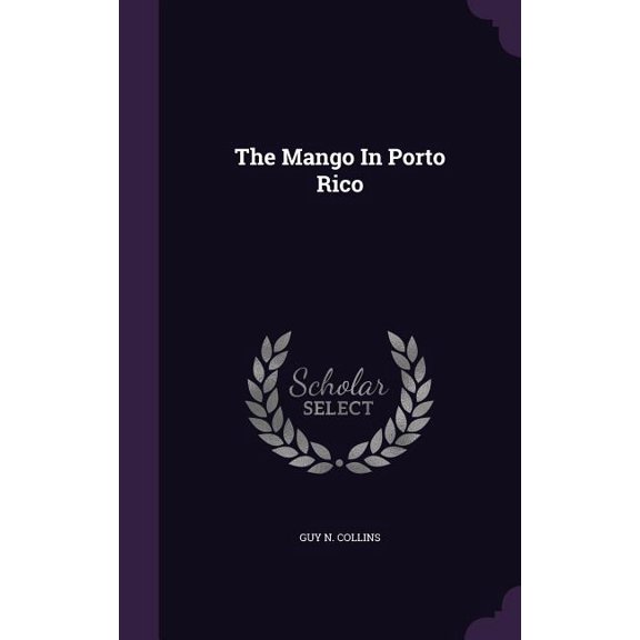 The Mango In Porto Rico (Hardcover)