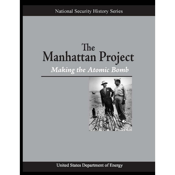 The Manhattan Project: Making the Atomic Bomb