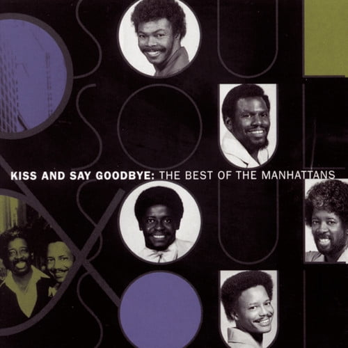 The Manhattans - Best of: Kiss & Say Goodbye - Music & Performance - CD
