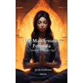 thumbnail image 1 of The Manifestation Formula (Paperback), 1 of 1