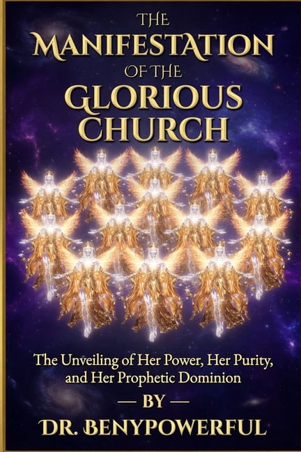The Manifestation of the Glorious Church, (Paperback)
