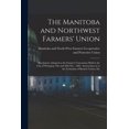 thumbnail image 1 of The Manitoba and Northwest Farmers' Union [microform] (Paperback), 1 of 1