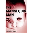 thumbnail image 1 of The Mannequin Man (Paperback), 1 of 1