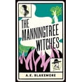 thumbnail image 1 of Pre-Owned The Manningtree Witches: 'the best historical novel... since Wolf Hall' (Hardcover) 1783786434 9781783786435, 1 of 1