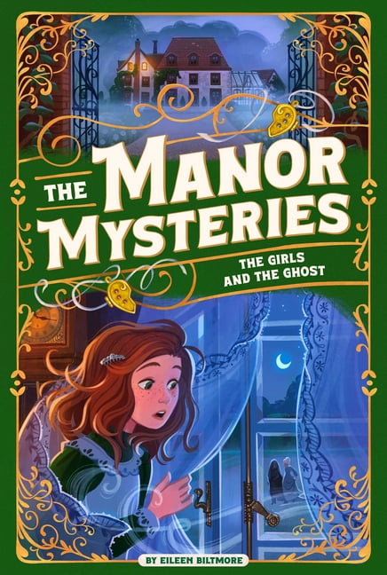 The Manor Mysteries The Girls and the Ghost, Book 2, (Paperback)